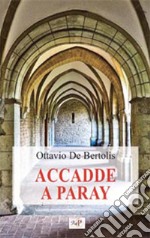 Accade a Paray libro