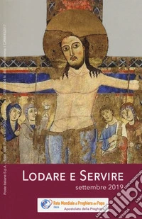 Lodare e servire. Settembre 2019