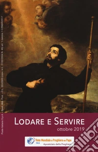 Lodare e servire. Ottobre 2019