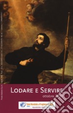 Lodare e servire. Ottobre 2019 libro