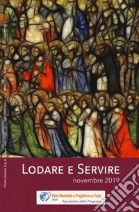 Lodare e servire. Novembre 2019