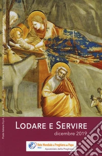 Lodare e servire. Dicembre 2019