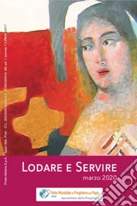 Lodare e servire. Marzo 2020