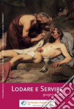 Lodare e servire. Giugno 2020 libro