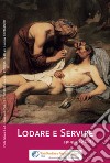 Lodare e servire. Giugno 2020 libro