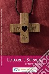 Lodare e servire. Settembre 2020 libro