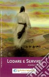 Lodare e servire. Ottobre 2020 libro