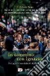 In cammino con Ignazio libro