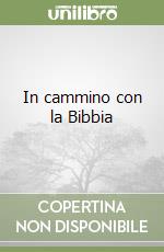 In cammino con la Bibbia libro