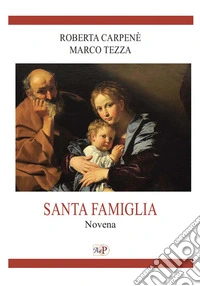 Santa famiglia. Novena libro