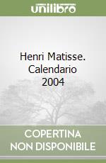 Henri Matisse. Calendario 2004