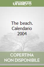 The beach. Calendario 2004 libro