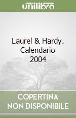 Laurel & Hardy. Calendario 2004 libro