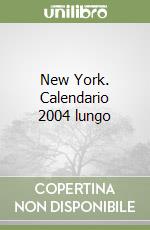 New York. Calendario 2004 lungo libro