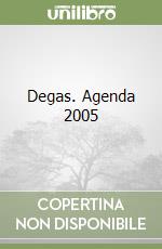 Degas. Agenda 2005 libro