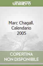 Marc Chagall. Calendario 2005 libro