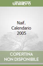 Naif. Calendario 2005 libro