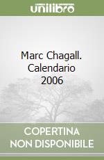 Marc Chagall. Calendario 2006 libro