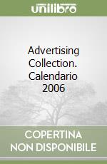 Advertising Collection. Calendario 2006 libro