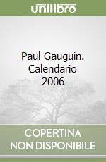 Paul Gauguin. Calendario 2006 libro