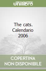 The cats. Calendario 2006 libro
