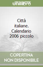 Città italiane. Calendario 2006 piccolo libro