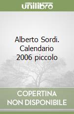 Alberto Sordi. Calendario 2006 piccolo