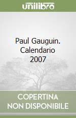 Paul Gauguin. Calendario 2007 libro