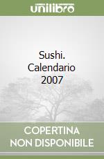 Sushi. Calendario 2007 libro