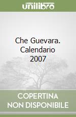 Che Guevara. Calendario 2007