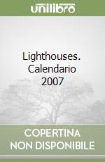 Lighthouses. Calendario 2007 libro
