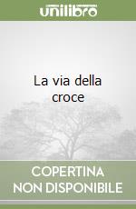 La via della croce libro