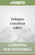 Sviluppo coscienza valori libro