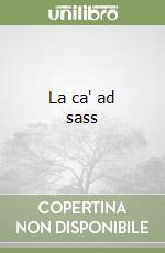 La ca' ad sass