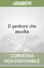 Il genitore che ascolta