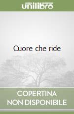 Cuore che ride libro