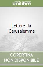 Lettere da Gerusalemme