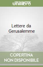 Lettere da Gerusalemme libro