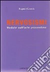 Nervosismi. Vedute sull'arte piacentina libro di Gazzola Eugenio