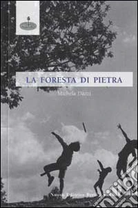 La foresta di pietra