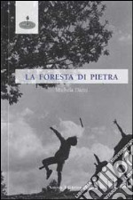 La foresta di pietra libro