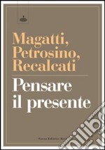 Pensare il presente libro