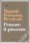 Pensare il presente libro