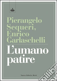 L'umano patire libro