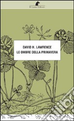 Le ombre della primavera libro