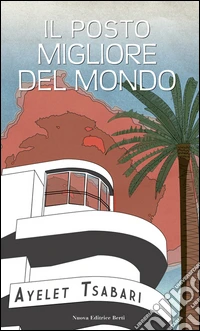 Il posto migliore del mondo libro