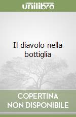 Il diavolo nella bottiglia libro