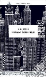 Storia dei giorni futuri libro