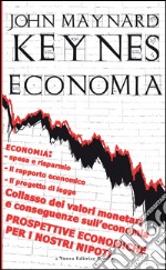 Economia. Prospettive economiche per i nostri nipoti libro