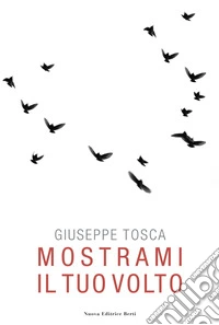 Mostrami il tuo volto